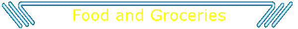 Food and Groceries